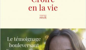 Croire en la vie